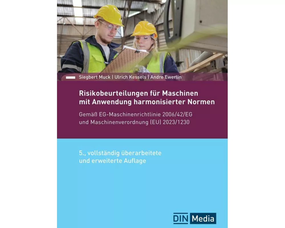 Risikobeurteilungen für Maschinen mit Anwendung harmonisierter Normen