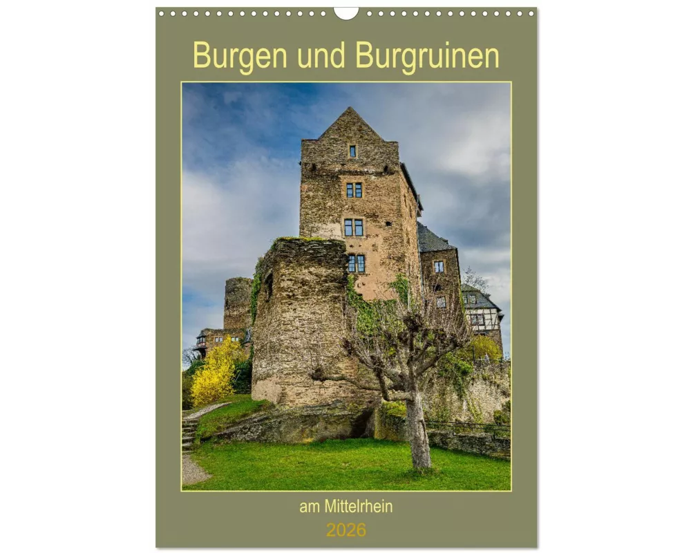 Burgen und Burgruinen am Mittelrhein (Wandkalender 2026 DIN A3 hoch), CALVENDO Monatskalender