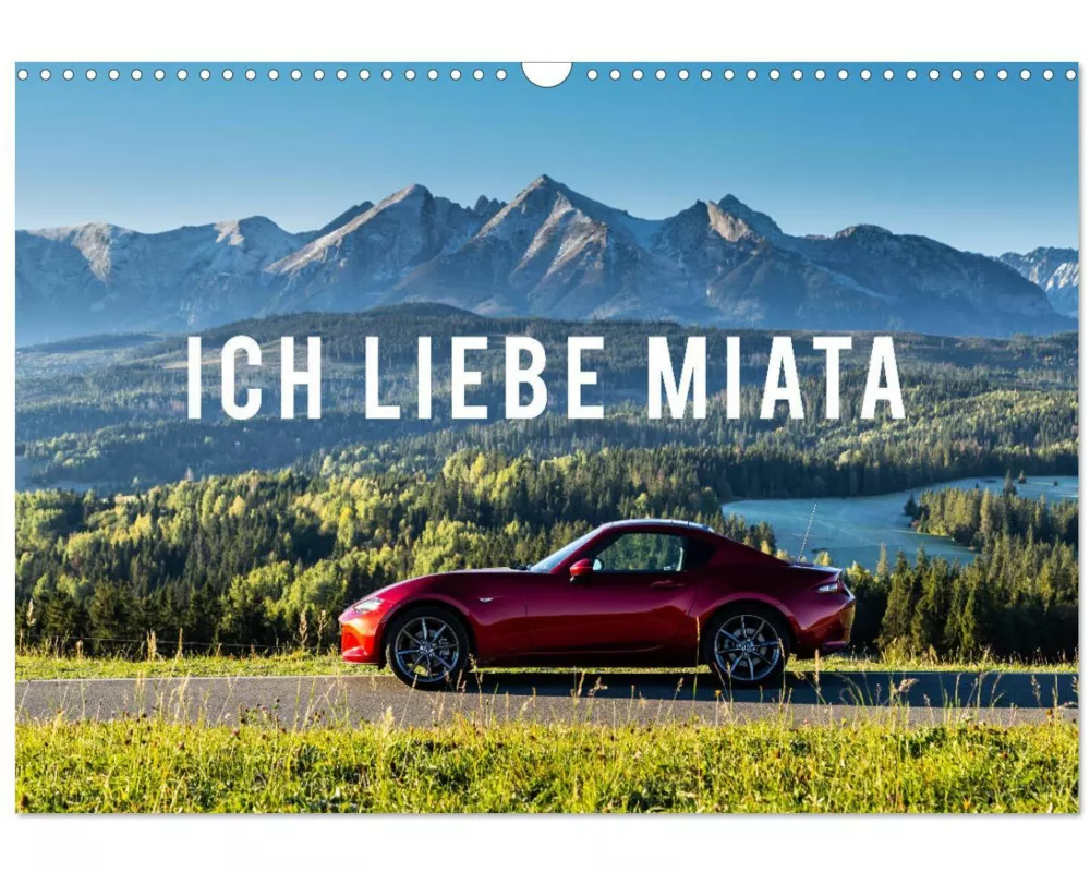 Ich liebe Miata (Wandkalender 2026 DIN A3 quer), CALVENDO Monatskalender