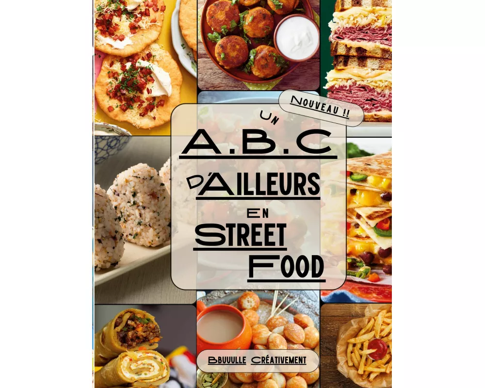 Un A.B.C. d'Ailleurs en Street Food