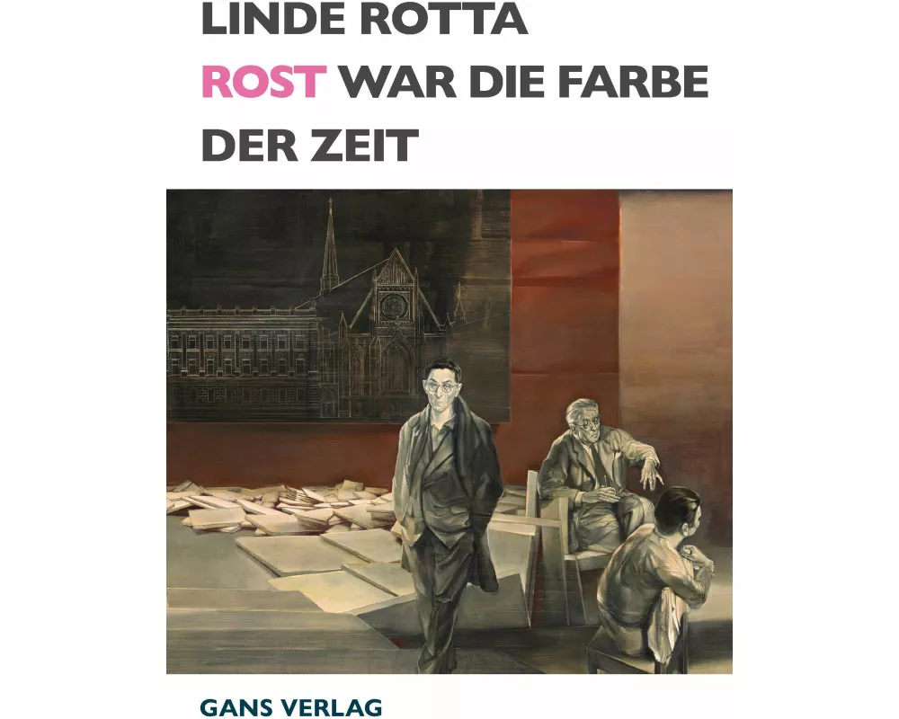 Rost war die Farbe der Zeit