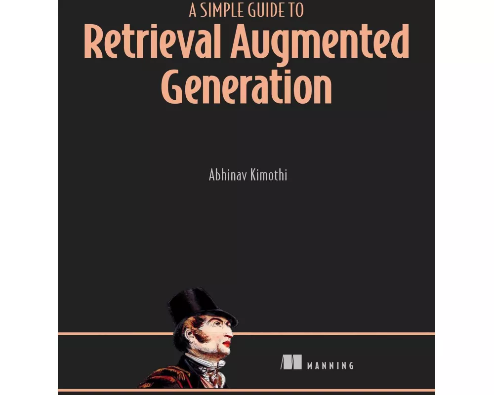 A Simple Guide to Retrieval Augmented Generation