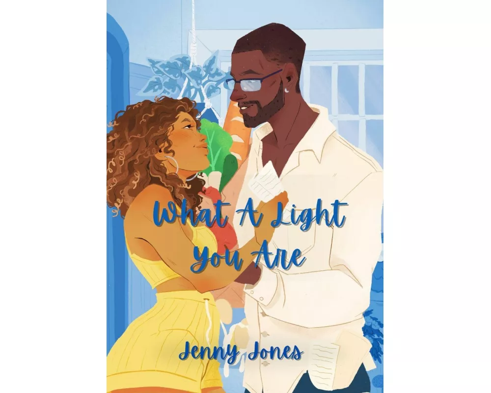 What A Light You Are