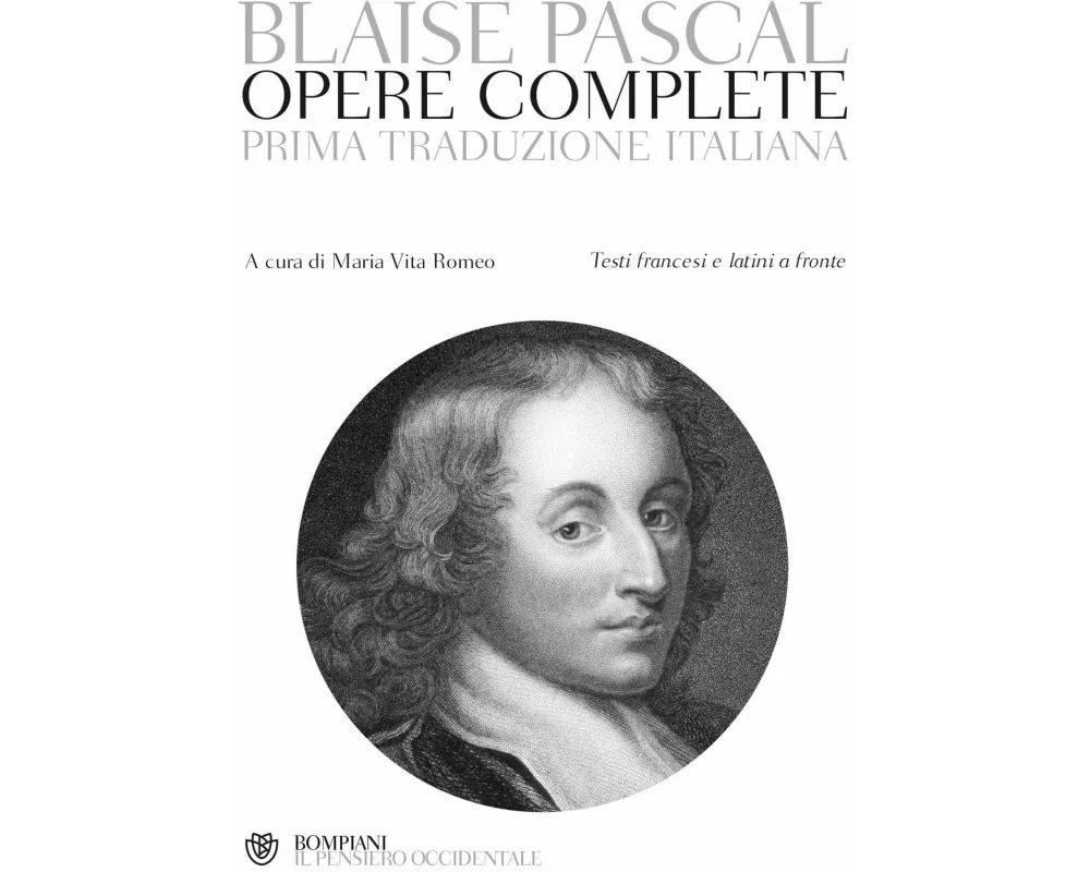 Opere complete. Testi francesi e latini a fronte