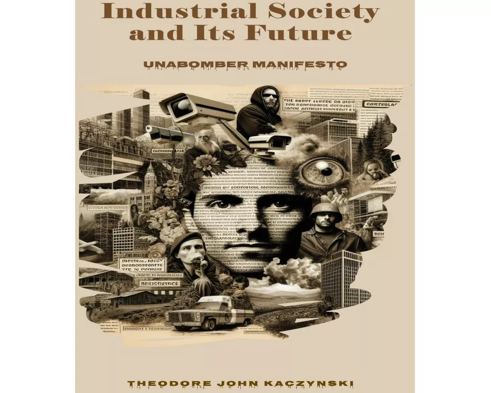 Industrial Society and Its Future