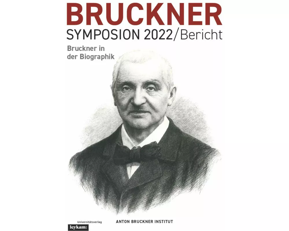 Bruckner Symposion 2022 / Bericht