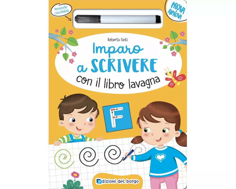 Imparo a scrivere con il libro lavagna. Scrivo, cancello, riscrivo. 4-6 anni