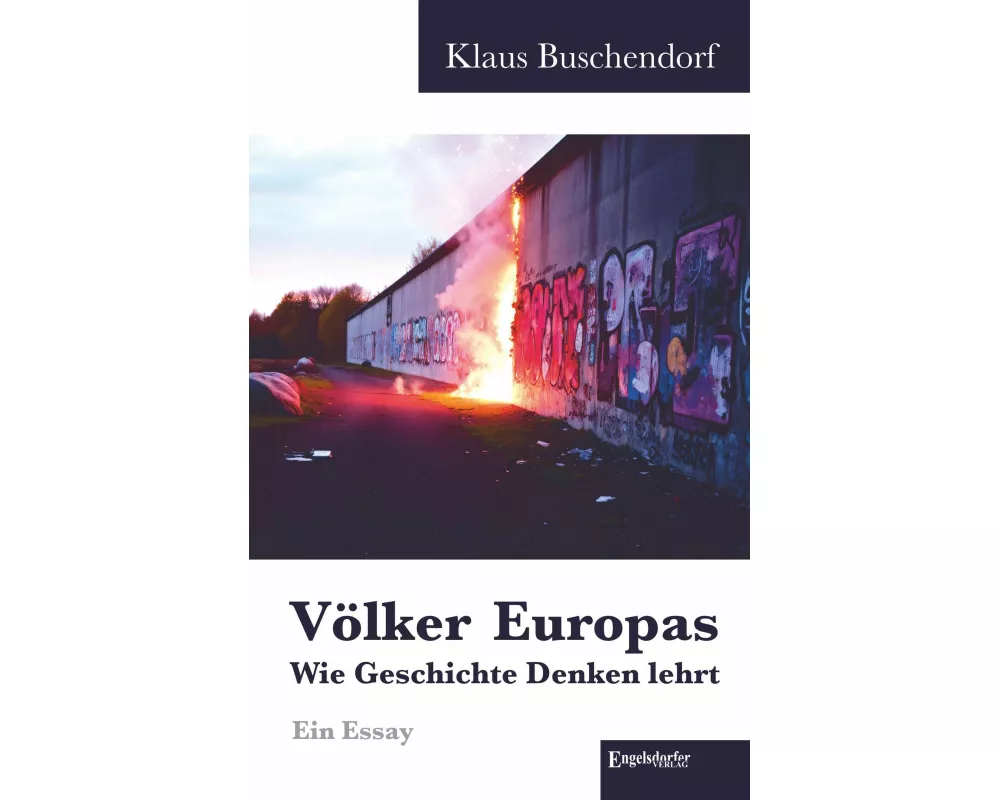 Völker Europas - wie Geschichte Denken lehrt