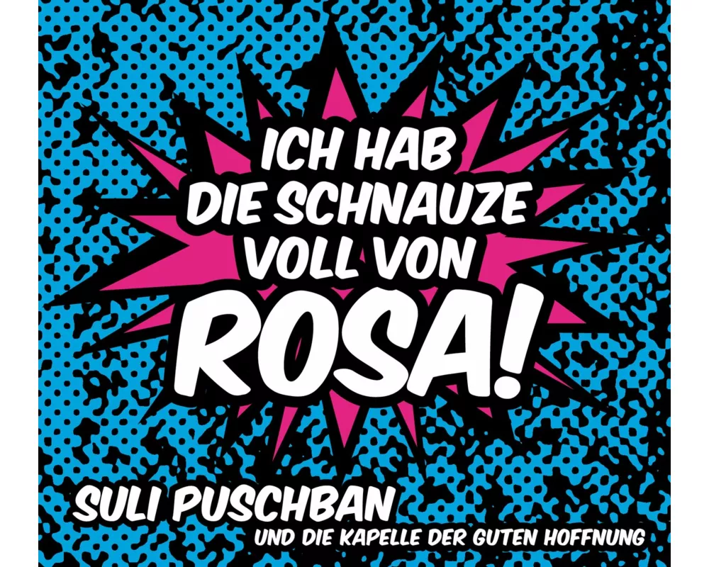 Ich Hab Die Schnauze Voll Von Rosa!