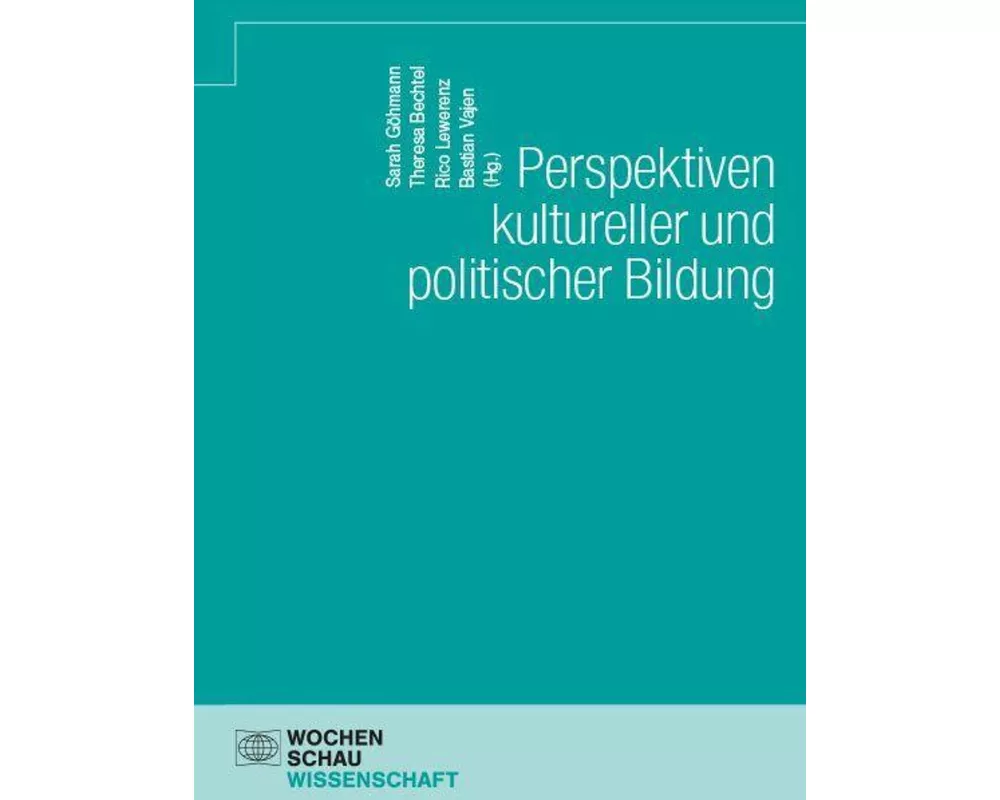 Perspektiven kultureller und politischer Bildung