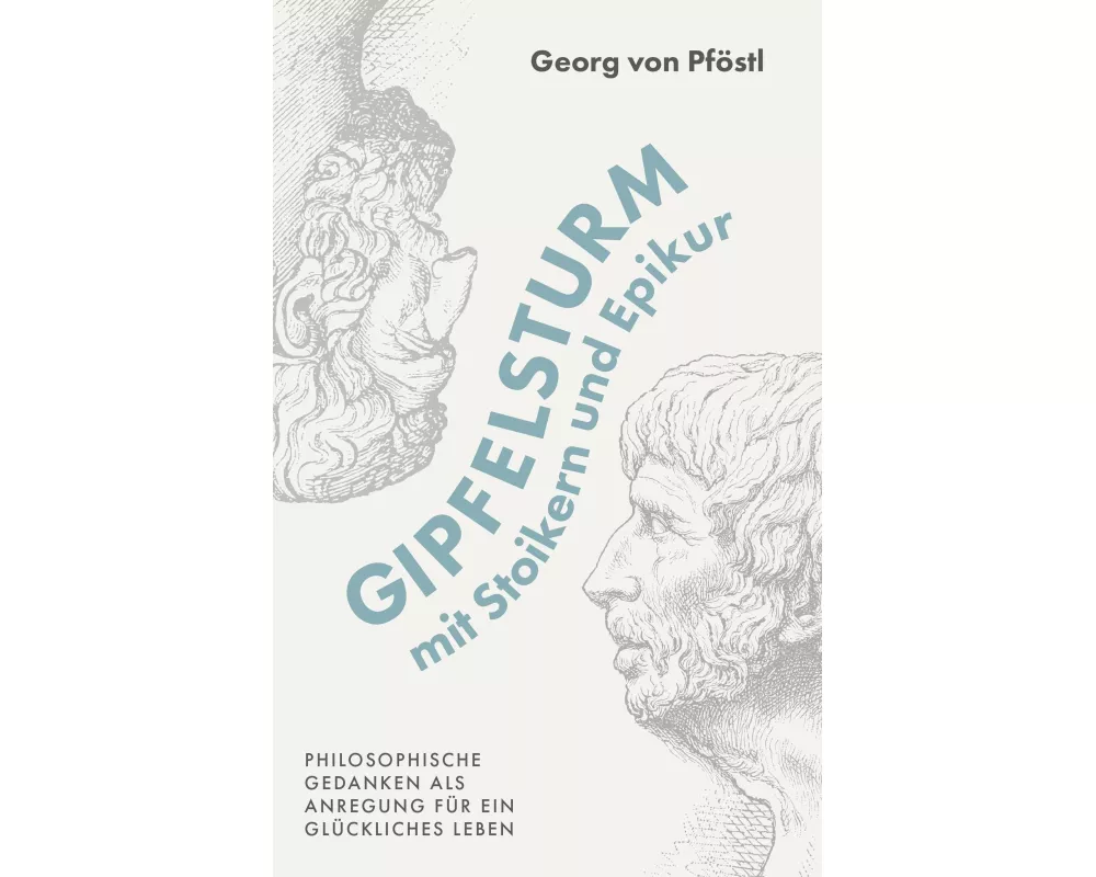 Gipfelsturm mit Stoikern und Epikur