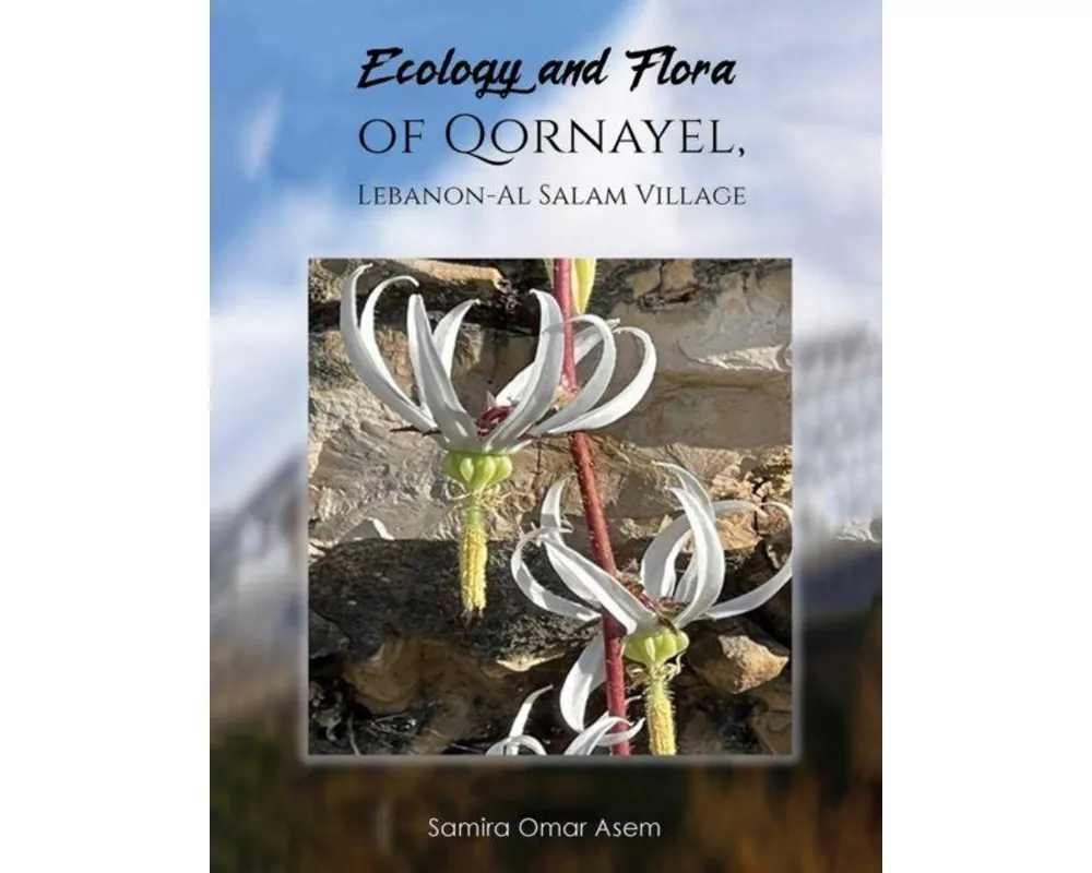 Ecology and Flora of Qornayel, Lebanon – Al Salam Village