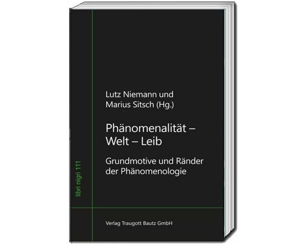 Phänomenalität - Welt - Leib