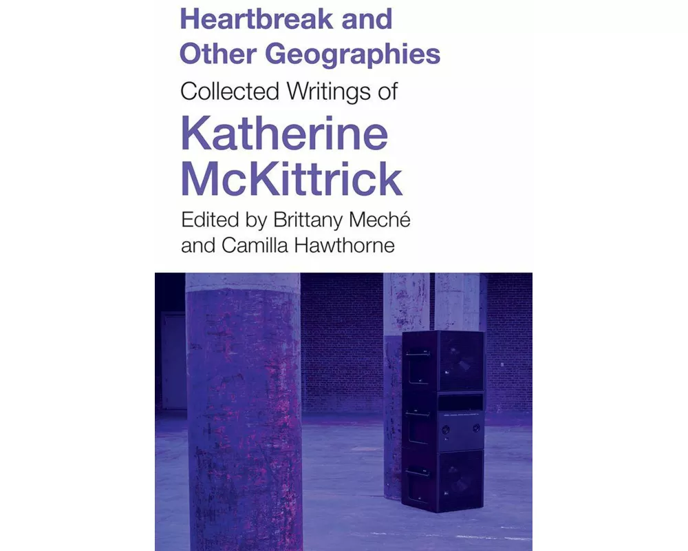 Heartbreak and Other Geographies