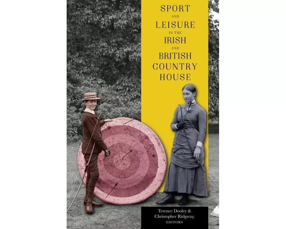 Sport and leisure in the Irish and British country house
