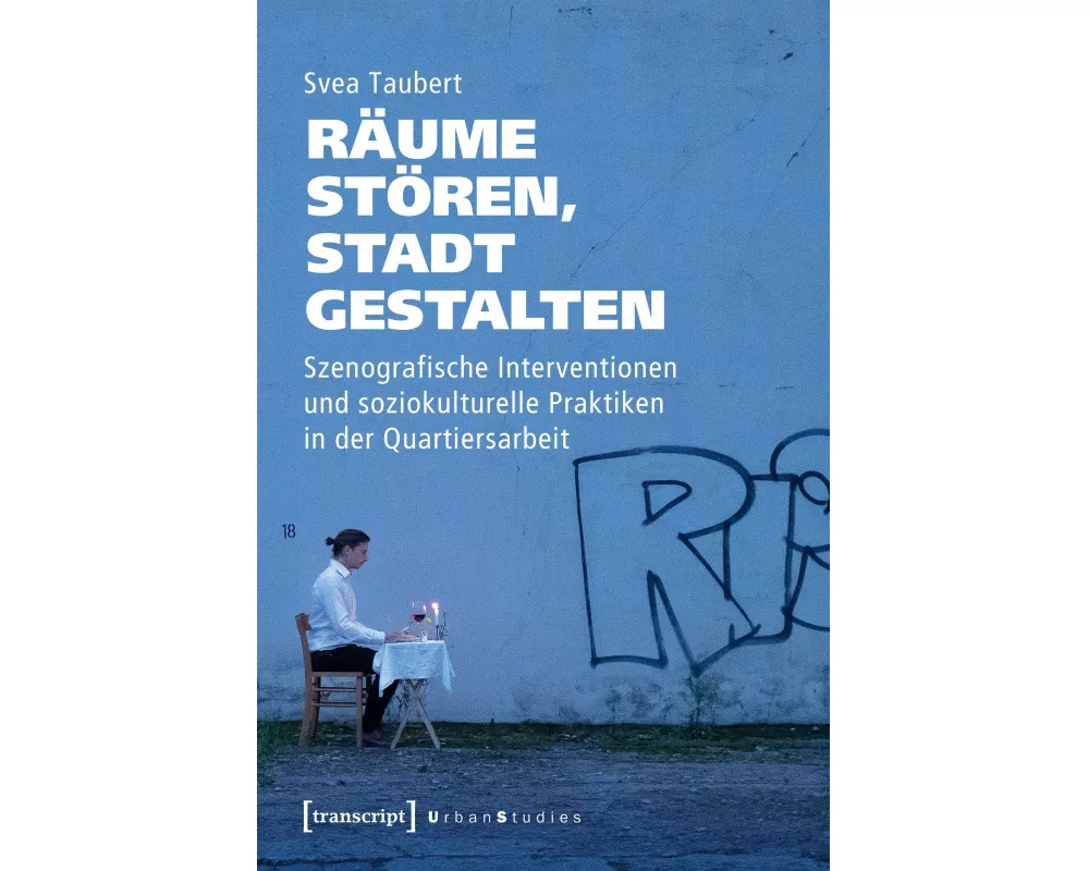 Räume stören, Stadt gestalten