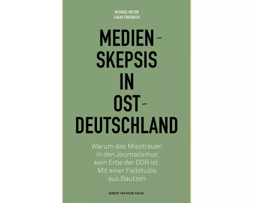 Medienskepsis in Ostdeutschland