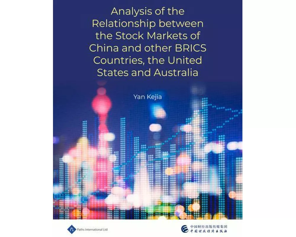 An Analysis of the Relationship between the Stock Markets of China and other BRICS Countries, the United States and Australia