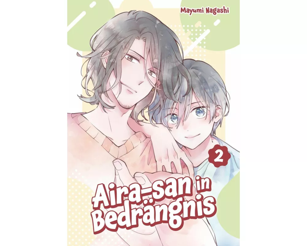 Aira-san in Bedrängnis, Band 02