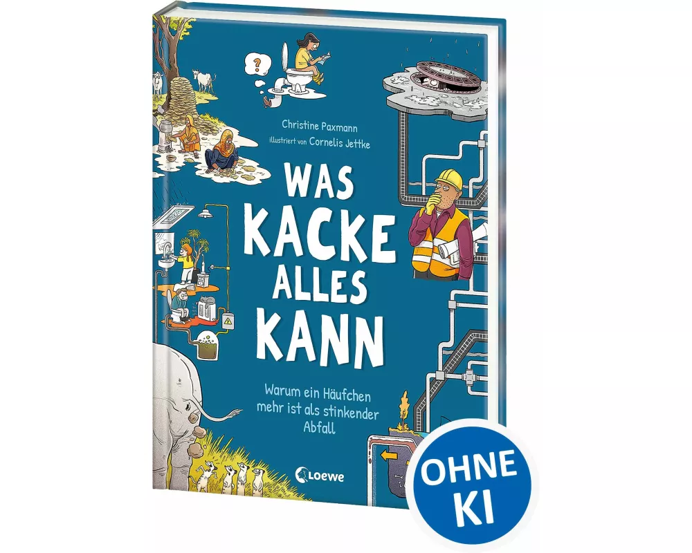 Was Kacke alles kann