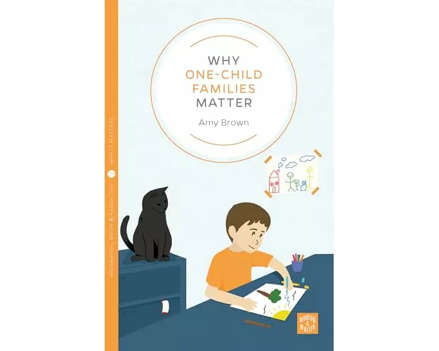 Why One-Child Families Matter