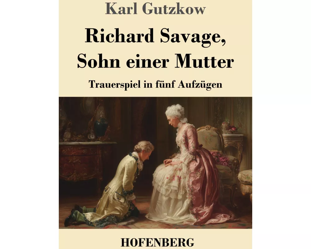 Richard Savage, Sohn einer Mutter