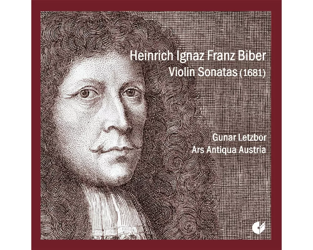 Heinrich Ignaz Franz Biber: Violin Sonatas (1681)