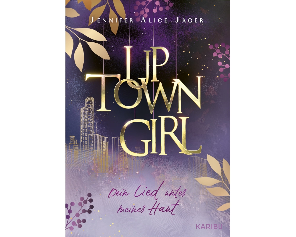 Uptown Girl (Band 1) – Dein Lied unter meiner Haut