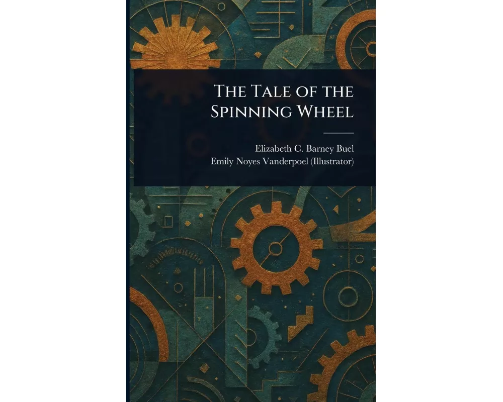 The Tale of the Spinning Wheel