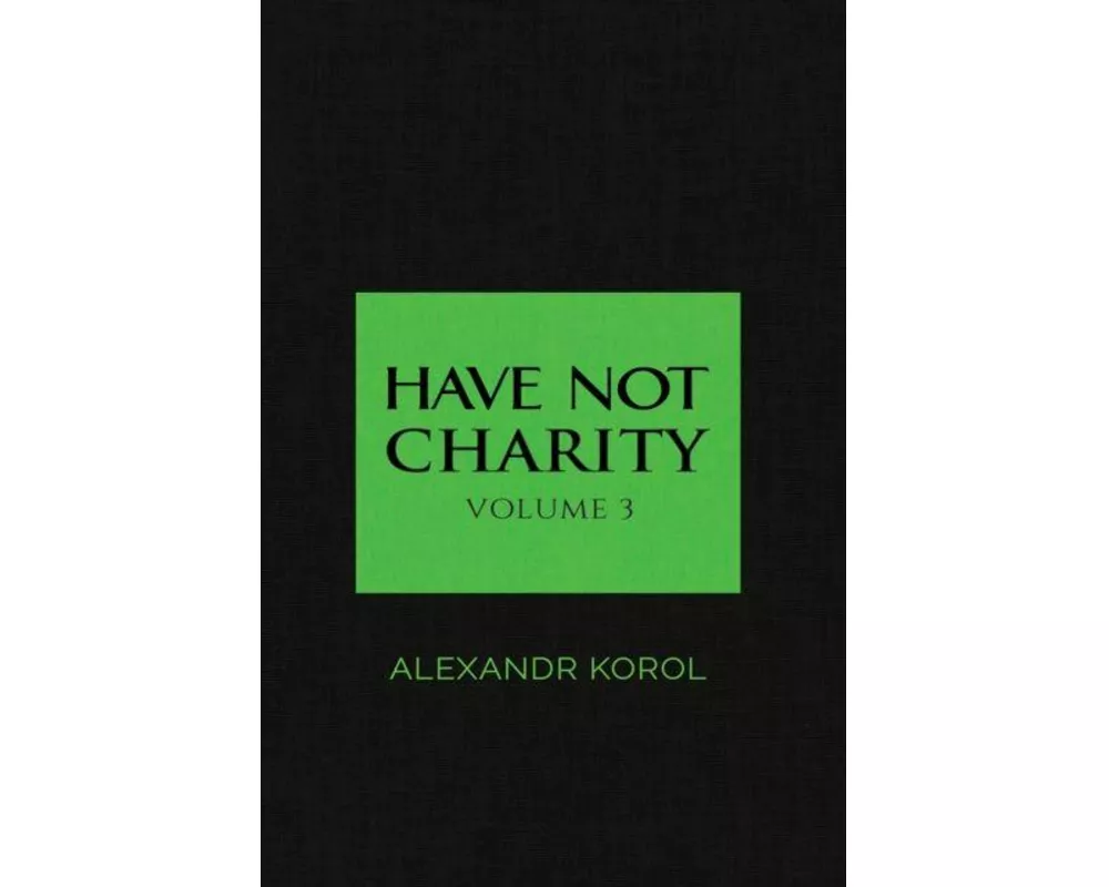 Have Not Charity