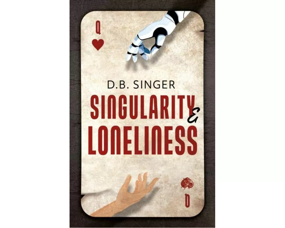 Singularity & Loneliness