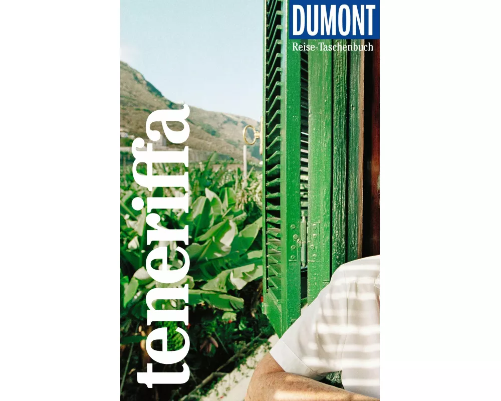DUMONT Reise-Taschenbuch Reiseführer Teneriffa