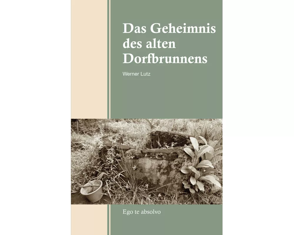 Das Geheimnis des alten Dorfbrunnens