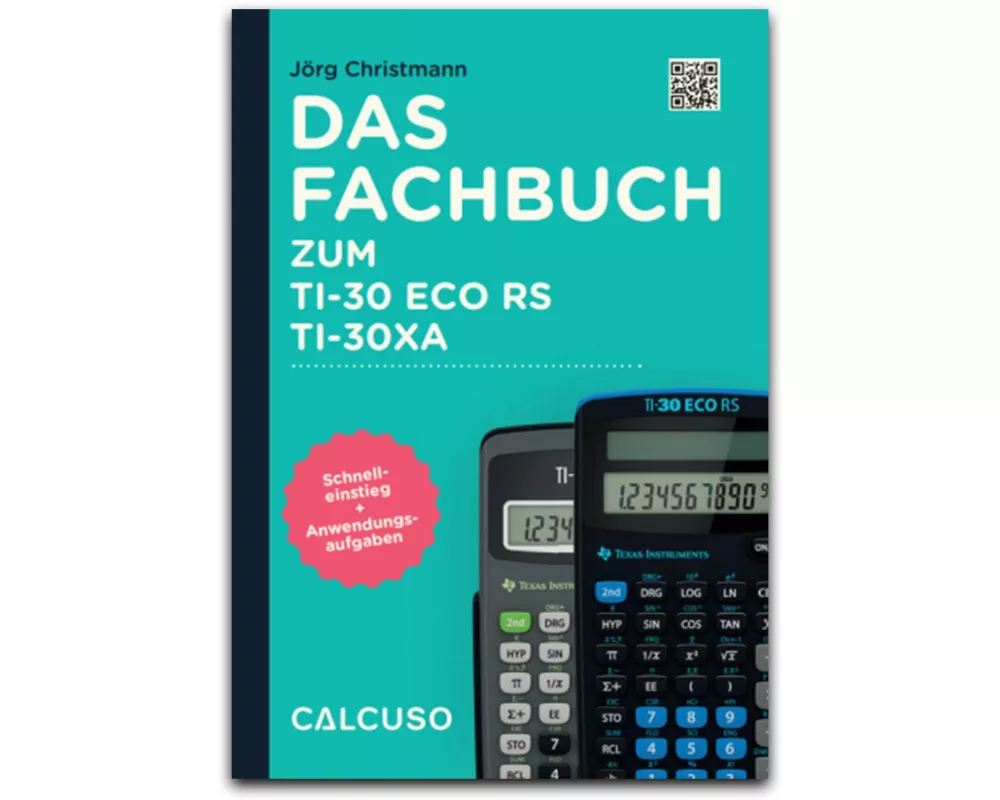 Das Fachbuch zum TI-30 ECO RS / TI-30XA