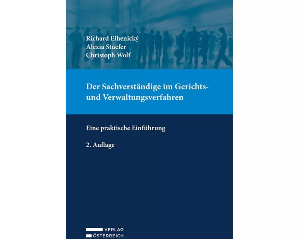 Der Sachverständige im Gerichts- und Verwaltungsverfahren