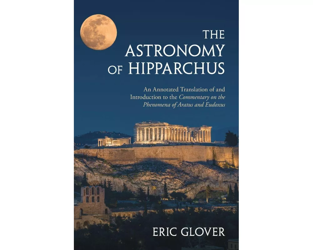 The Astronomy of Hipparchus