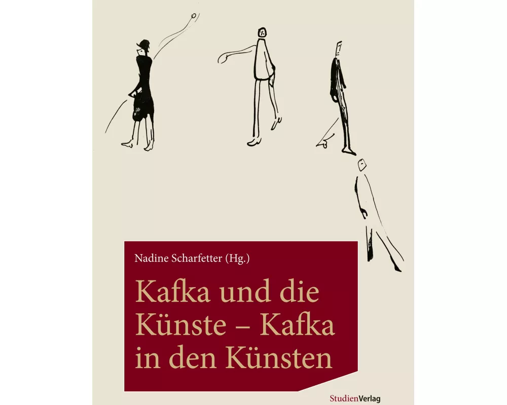 Kafka und die Künste - Kafka in den Künsten