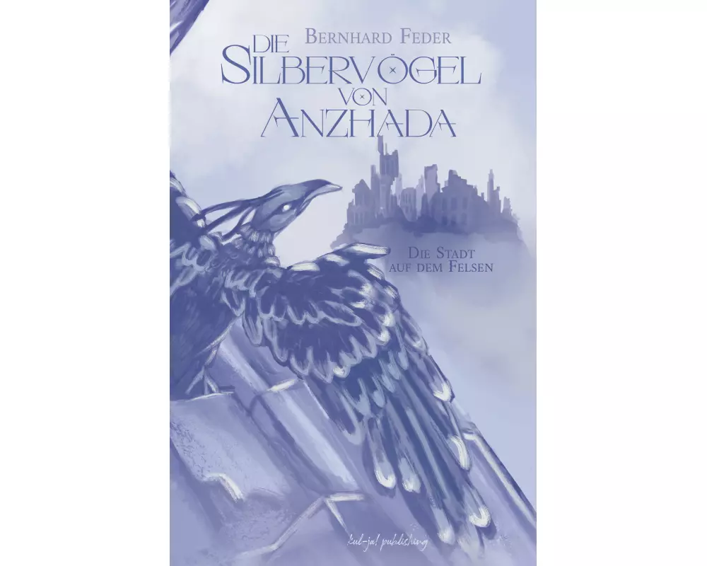 Die Silbervögel von Anzhada II