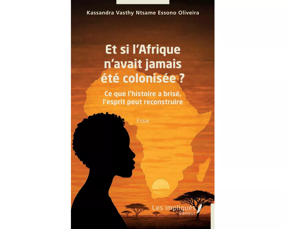 Et si l'Afrique n'avait jamais été colonisée ?