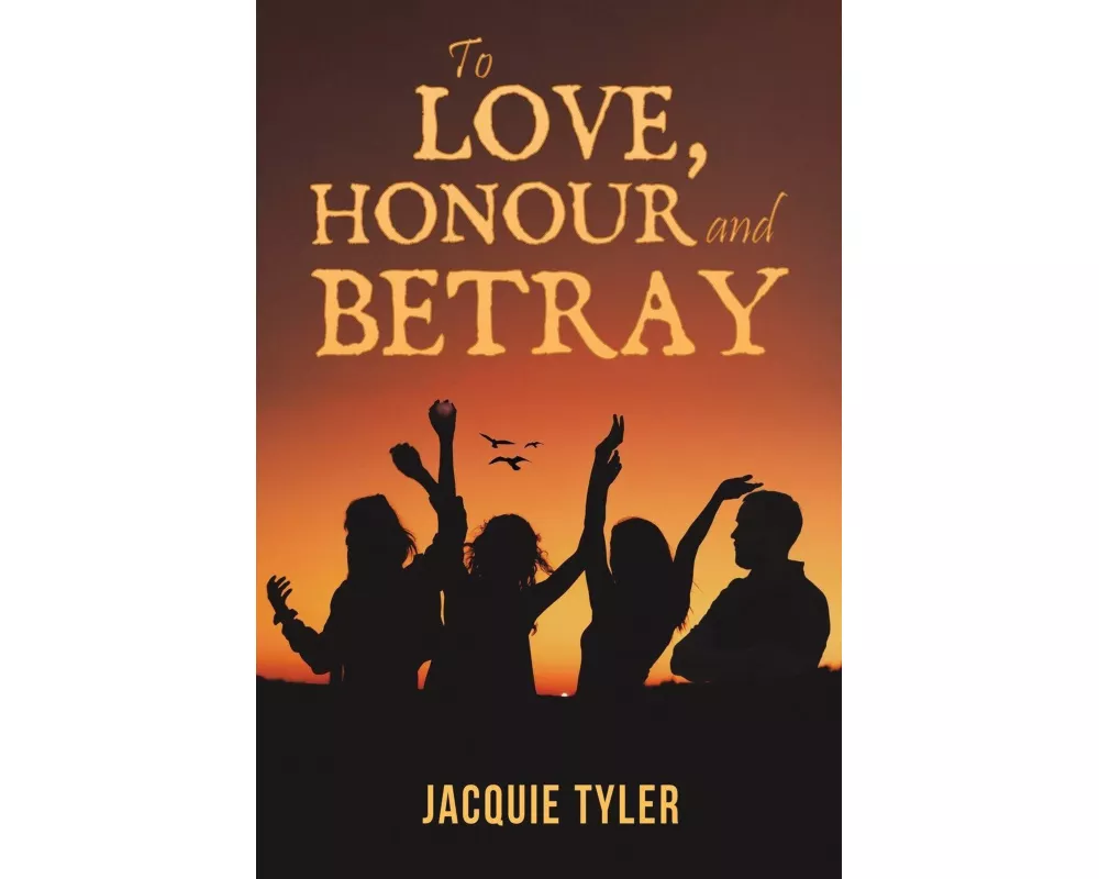 To Love, Honour and Betray