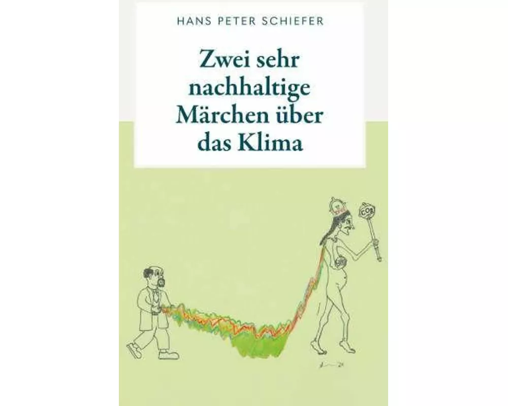 Zwei sehr nachhaltige Märchen über das Klima