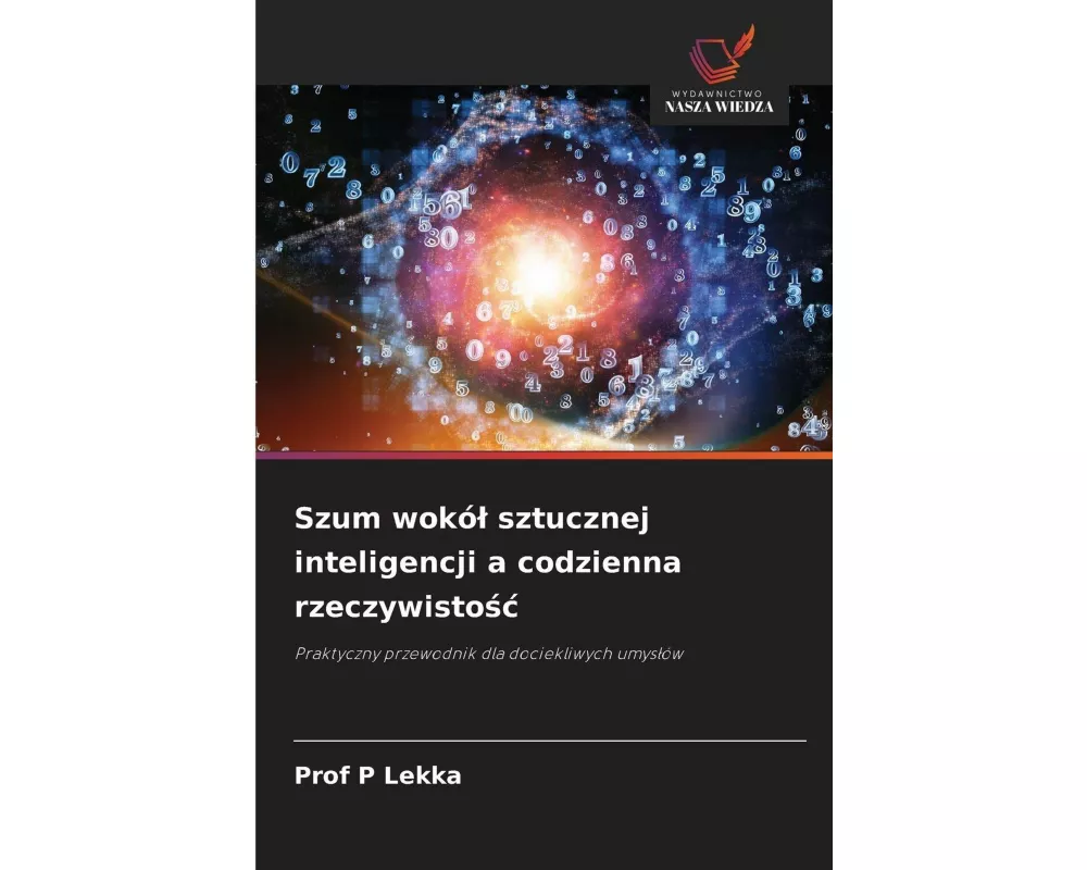 Szum wokó¿ sztucznej inteligencji a codzienna rzeczywisto¿¿