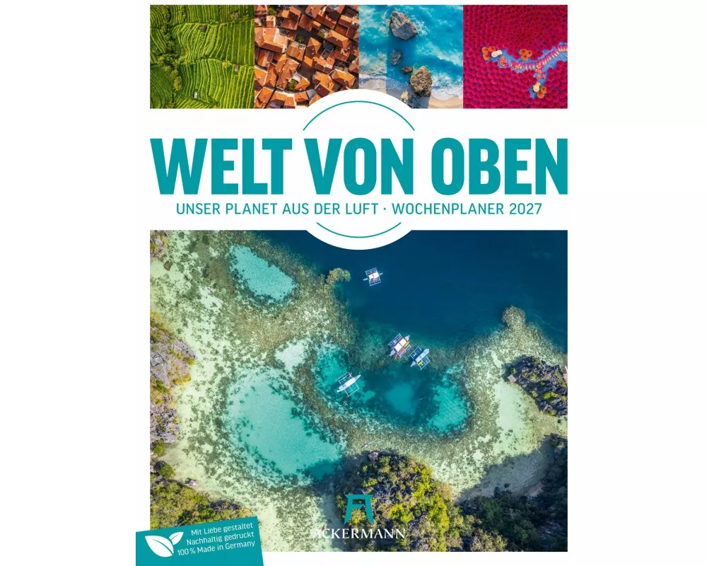 Welt von Oben Wochenplaner Luftbild-Kalender 2027