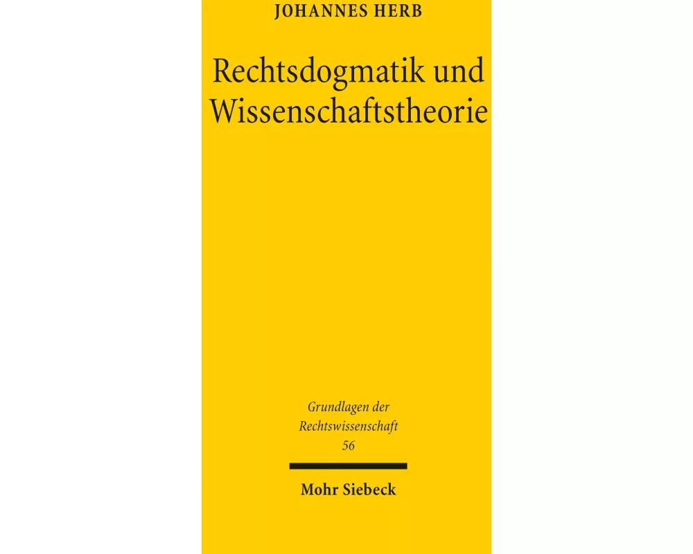 Rechtsdogmatik und Wissenschaftstheorie