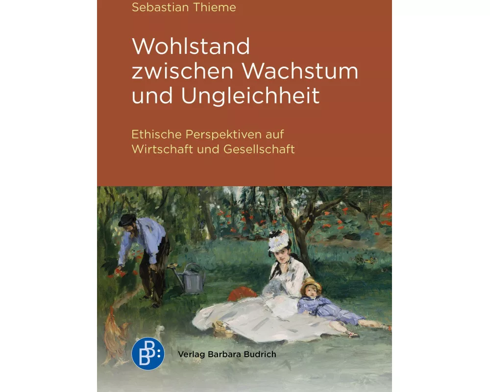 Wohlstand zwischen Wachstum und Ungleichheit
