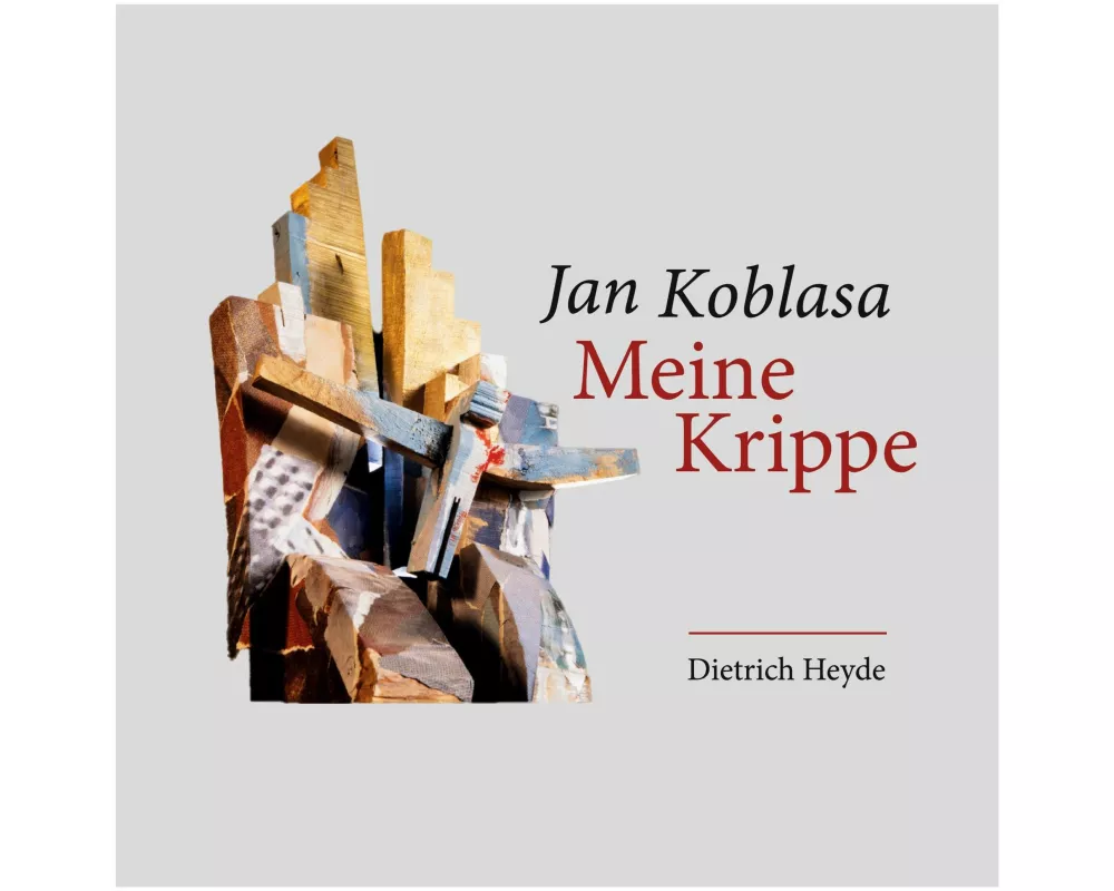 Jan Koblasa Meine Krippe
