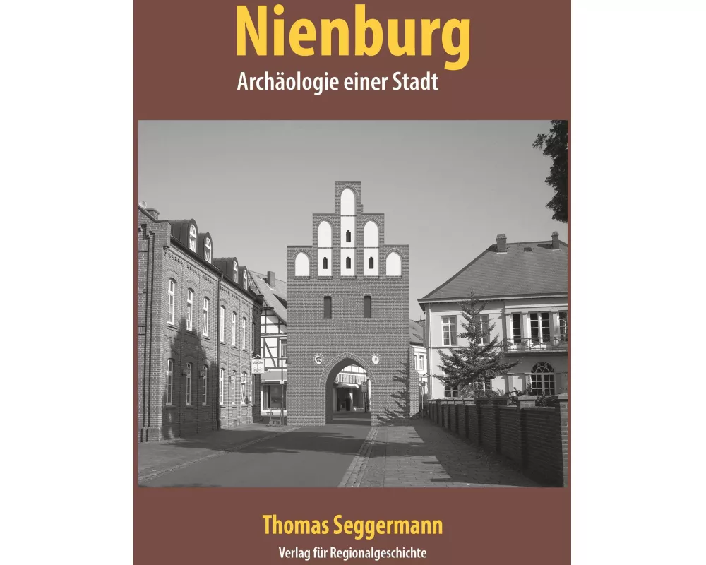 Nienburg - Archäologie einer Stadt