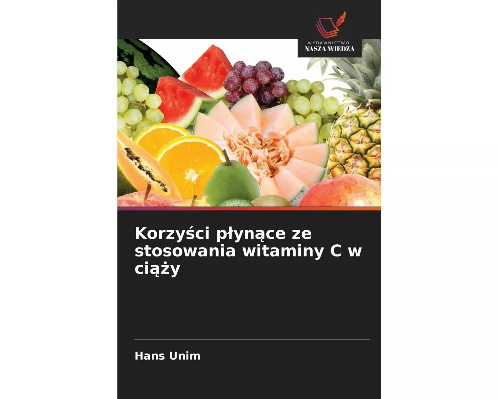 Korzy¿ci p¿yn¿ce ze stosowania witaminy C w ci¿¿y