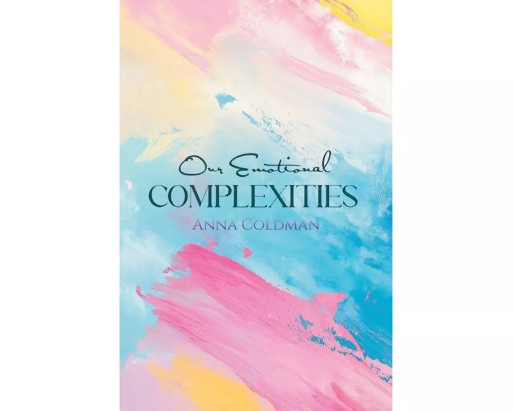 Our Emotional Complexities