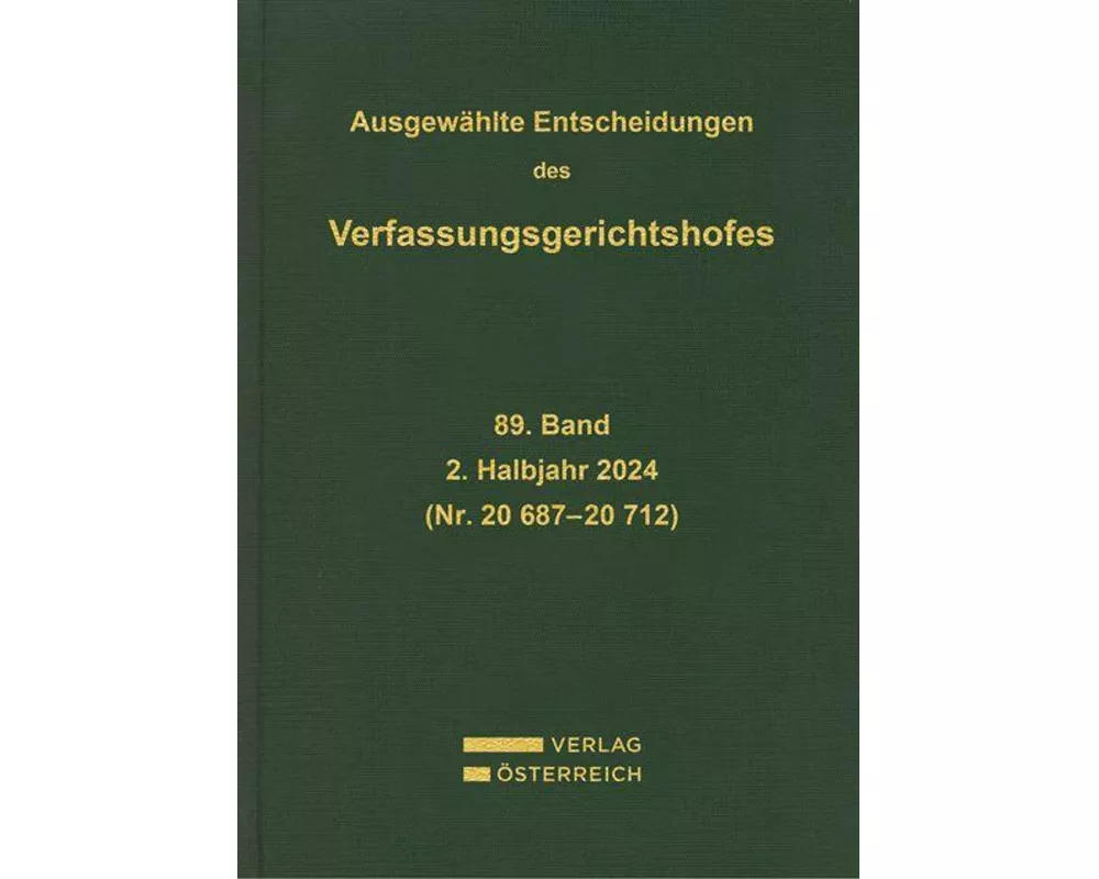 Ausgewählte Entscheidungen des Verfassungsgerichtshofes 89. Band